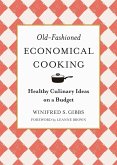 Old-Fashioned Economical Cooking (eBook, ePUB)