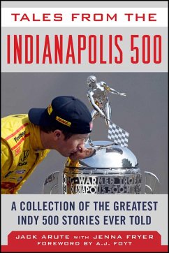 Tales from the Indianapolis 500 (eBook, ePUB) - Arute, Jack; Fryer, Jenna