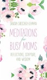 Meditations for Busy Moms (eBook, ePUB)
