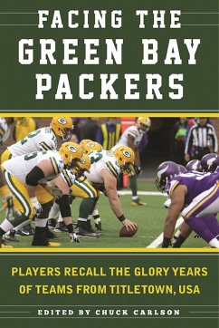 Facing the Green Bay Packers (eBook, ePUB) - Carlson, Chuck