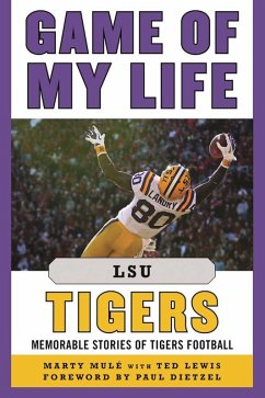 Game of My Life LSU Tigers (eBook, ePUB) - Mulé, Marty