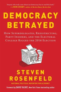 Democracy Betrayed (eBook, ePUB) - Rosenfeld, Steven