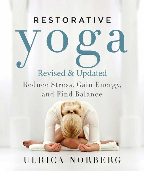 Restorative Yoga (eBook, ePUB) Restorative Yoga (eBook, ePUB)