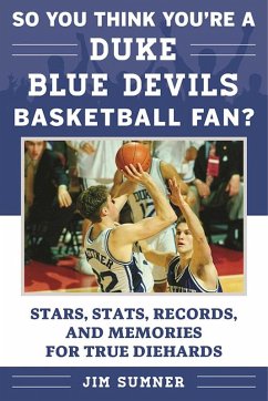 So You Think You're a Duke Blue Devils Basketball Fan? (eBook, ePUB) - Sumner, Jim
