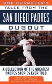 Bob Chandler's Tales from the San Diego Padres Dugout (eBook, ePUB)