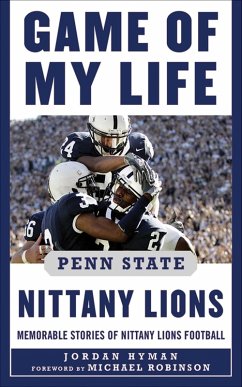 Game of My Life Penn Sate Nittany Lions (eBook, ePUB) - Hyman, Jordan