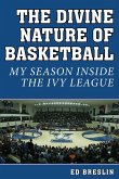 The Divine Nature of Basketball (eBook, ePUB)