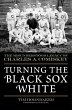 Turning the Black Sox White (eBook,... - Bild 1