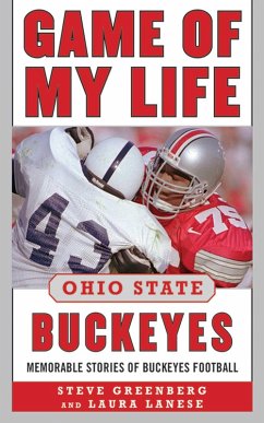 Game of My Life Ohio State Buckeyes (eBook, ePUB) - Greenberg, Steve; Lanese, Laura