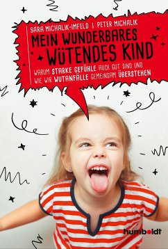 Mein wunderbares wütendes Kind (eBook, PDF) - Michalik-Imfeld, Sara; Michalik, Peter