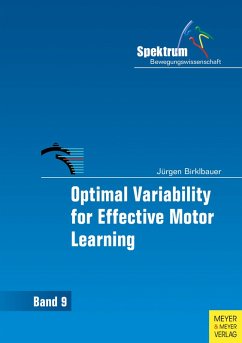 Optimal Variability for Effective Motor Learning (eBook, PDF) - Birklbauer, Jürgen