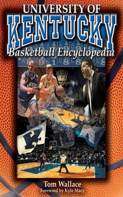 Cover The University of Kentucky Basketball Encyclopedia (eBook, ePUB)