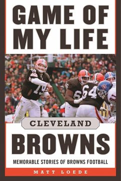 Game of My Life: Cleveland Browns (eBook, ePUB) - Loede, Matt