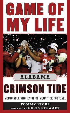 Game of My Life Alabama Crimson Tide (eBook, ePUB) - Hicks, Tommy