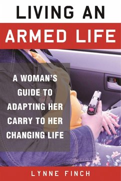 Living an Armed Life (eBook, ePUB) - Finch, Lynne