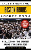 Tales from the Boston Bruins Locker Room (eBook, ePUB)