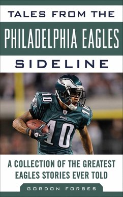 Tales from the Philadelphia Eagles Sideline (eBook, ePUB) - Forbes, Gordon