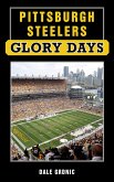 Pittsburgh Steelers Glory Days (eBook, ePUB)