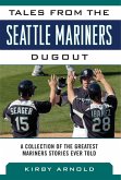 Tales from the Seattle Mariners Dugout (eBook, ePUB)
