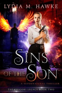 Sins of the Son (Grigori Legacy, #2) (eBook, ePUB) - Hawke, Lydia M.