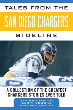 Tales from the San Diego Chargers Sideline (eBook, ePUB) - Brooks, Sid; Brooks, Gerri