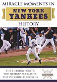 Miracle Moments in New York Yankees History (eBook, ePUB)