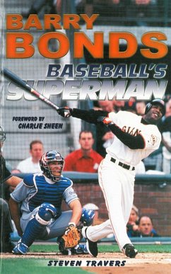 Barry Bonds: Baseball's Superman (eBook, ePUB) - Travers, Steven