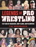 Legends of Pro Wrestling (eBook, ePUB)