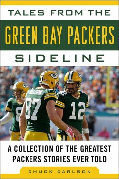 Tales from the Green Bay Packers Sideline (eBook, ePUB) - Carlson, Chuck