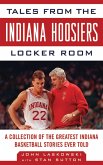 Tales from the Indiana Hoosiers Locker Room (eBook, ePUB)