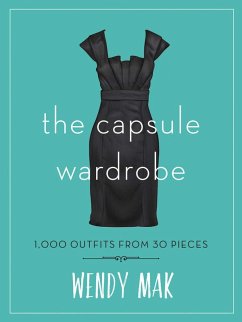 The Capsule Wardrobe (eBook, ePUB) - Mak, Wendy