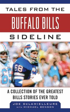 Tales from the Buffalo Bills Sideline (eBook, ePUB) - Delamielleure, Joe; Benson, Michael