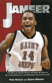 Jameer: The Story of Jameer Nelson and How He Came to Be a Phenomenon on the Basketball Court and in Life (eBook, ePUB)