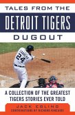 Tales from the Detroit Tigers Dugout (eBook, ePUB)