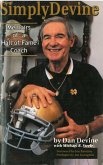 Simply Devine: Memoirs of a Hall of Fame Coach (eBook, ePUB)