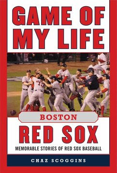 Game of My Life Boston Red Sox (eBook, ePUB) - Scoggins, Chaz