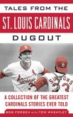 Tales from the St. Louis Cardinals Dugout (eBook, ePUB)
