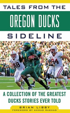 Tales from the Oregon Ducks Sideline (eBook, ePUB) - Libby, Brian