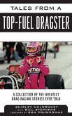 Tales from a Top Fuel Dragster (eBook, ePUB) Tales from a Top Fuel Dragster (eBook, ePUB)