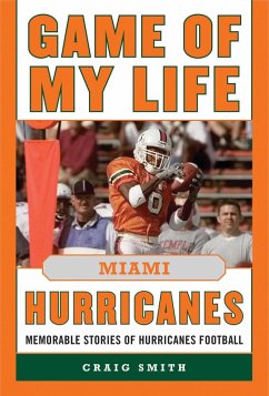 Game of My Life Miami Hurricanes (eBook, ePUB) - Smith, Craig T.