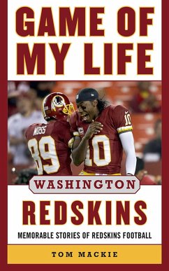 Game of My Life Washington Redskins (eBook, ePUB) - Mackie, Tom