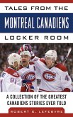 Tales from the Montreal Canadiens Locker Room (eBook, ePUB)