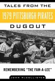 Tales from the 1979 Pittsburgh Pirates Dugout (eBook, ePUB)