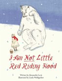 I Am Not Little Red Riding Hood (eBook, ePUB)