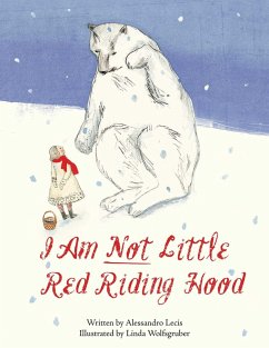 I Am Not Little Red Riding Hood (eBook, ePUB) - Lecis, Alessandro
