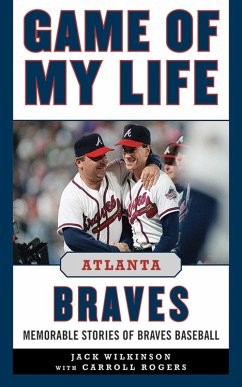 Game of My Life Atlanta Braves (eBook, ePUB) - Wilkinson, Jack