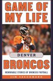 Game of My Life Denver Broncos (eBook, ePUB)