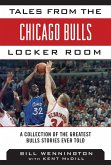 Tales from the Chicago Bulls Locker Room (eBook, ePUB)