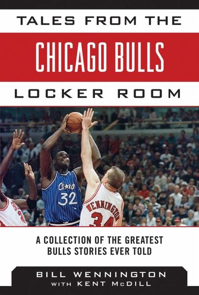 Tales from the Chicago Bulls Locker Room (eBook, ePUB)