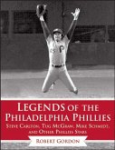 Legends of the Philadelphia Phillies (eBook, ePUB)